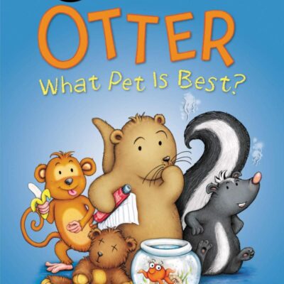 Otter: What Pet Is Best?