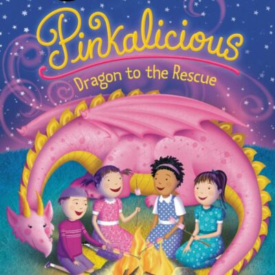 Pinkalicious: Dragon To The Rescue