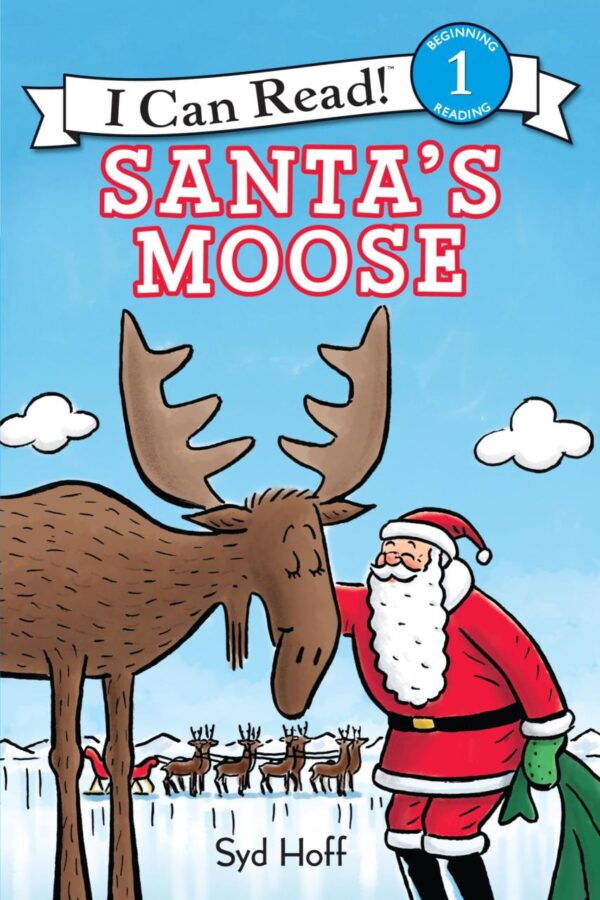 Santa'S Moose: A Christmas Holiday Book for Kids (I Can Read Level 1)