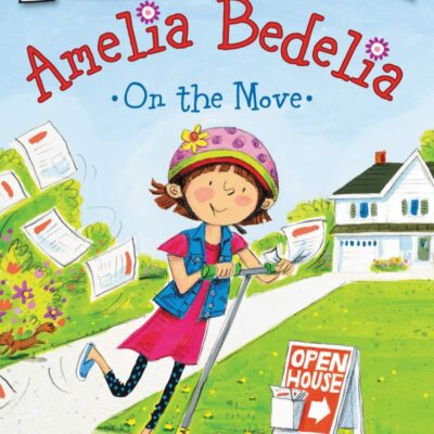 AMELIA BEDELIA ON THE MOVE