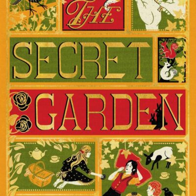 The Secret Garden (Minalima Edition) (Illustrated with Interactive Elements)