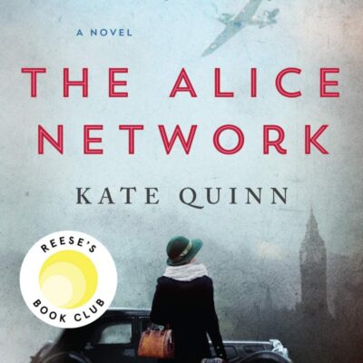 The Alice Network: A Novel