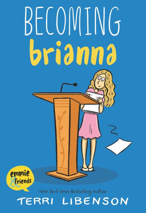Becoming Brianna (Emmie & Friends): A Graphic Novel: 4