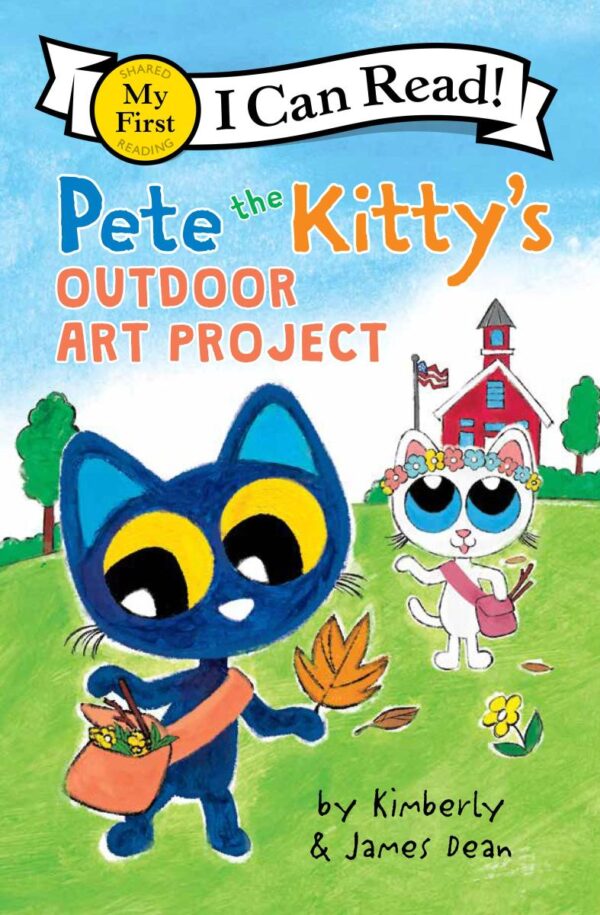 Pete the Kitty's Outdoor Art Project: Inside the Mission to Stop Mass Shootings in America: 435 (Pete the Cat: My First I Can Read!)