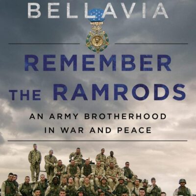Remember the Ramrods: An Army Brotherhood in War and Peace
