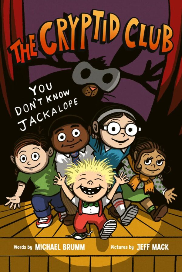 The Cryptid Club #4: You Don’t Know Jackalope: You Don’t Know Jackalope