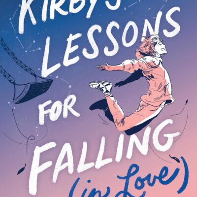 Kirby's Lessons for Falling in Love: A Graphic Novel