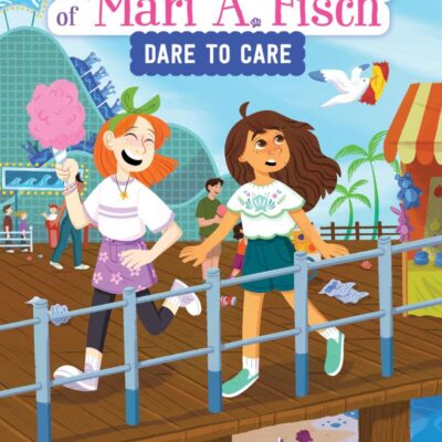 Dare to Care: 2 (Fintastical Tales of Mari A. Fisch, 2)