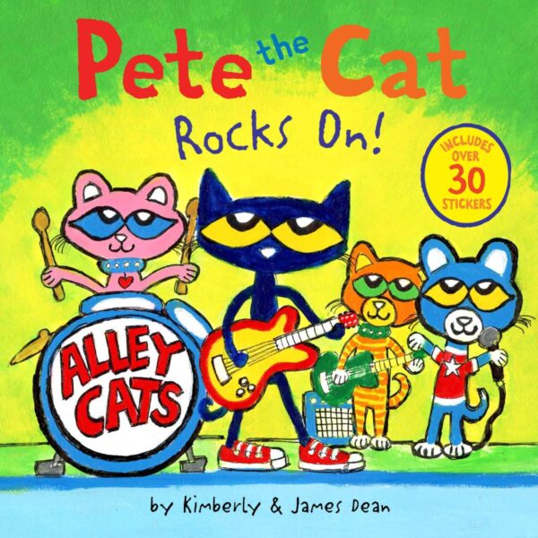 Pete The Cat Rocks On]: Includes Over 30 Stickers!