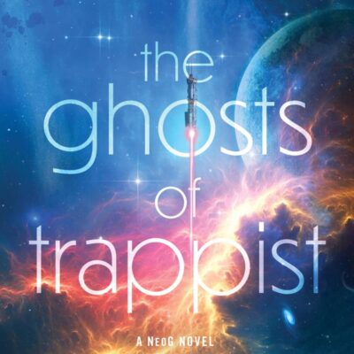 The Ghosts of Trappist: 3 (NeoG, 3)