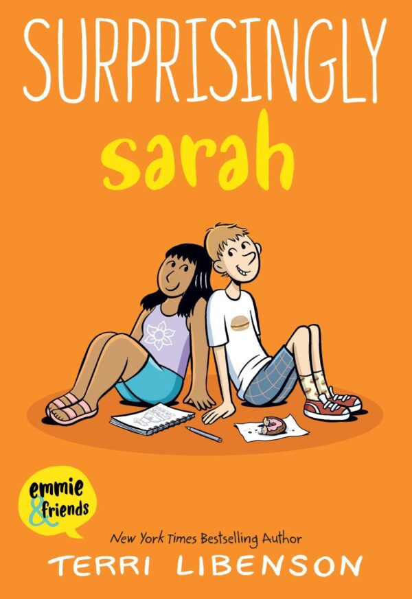 SURPRISINGLY SARAH: 7 (Emmie & Friends)