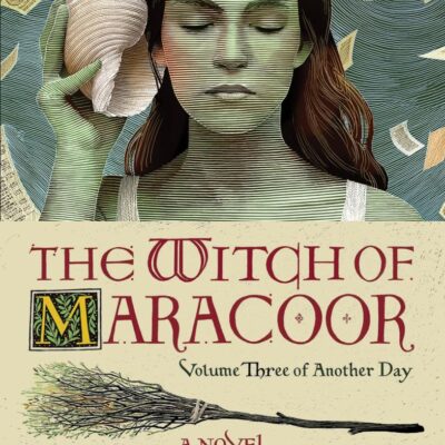 Witch of Maracoor: A Novel: 3 (Another Day, 3)