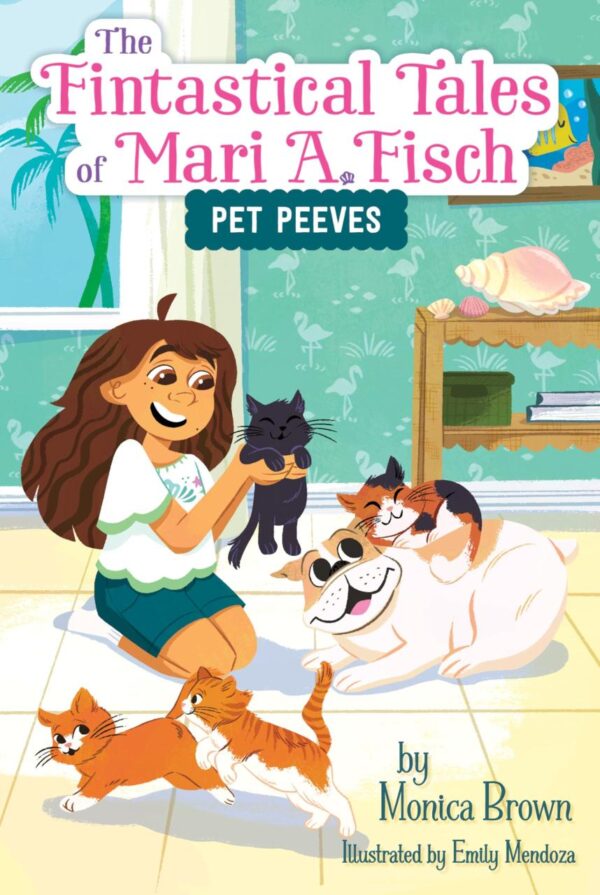 Pet Peeves: 3 (Fintastical Tales of Mari A. Fisch, 3)