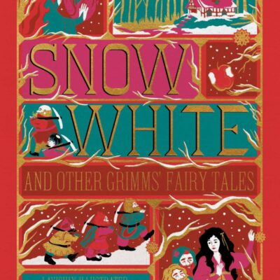 Snow White and Other Grimms' Fairy Tales (Minalima Edition)