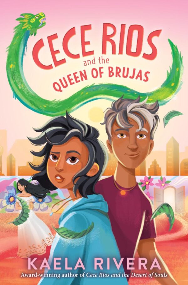 Cece Rios and the Queen of Brujas: 3 (Cece Rios, 3)