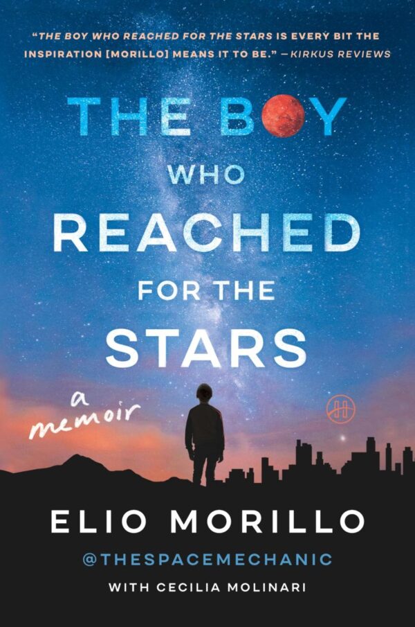 Boy Who Reached For The Stars, The: A Memoir