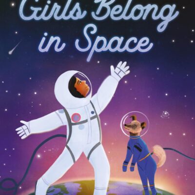 Girls Belong in Space