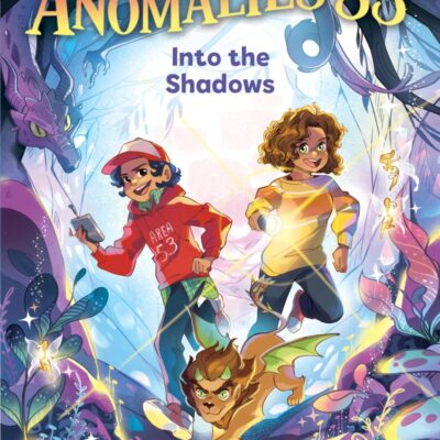 Into the Shadows: 1 (Anomalies 53, 1)
