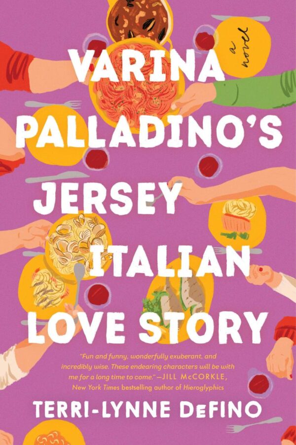 Varina Palladino's Jersey Italian Love Story: A Novel (Untitled Defino, 2)