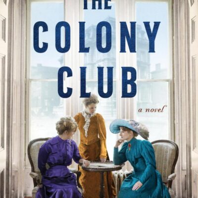 Colony Club, The: A Novel: 2