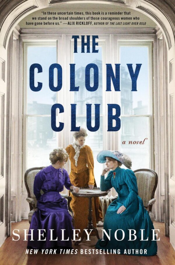 Colony Club, The: A Novel: 2