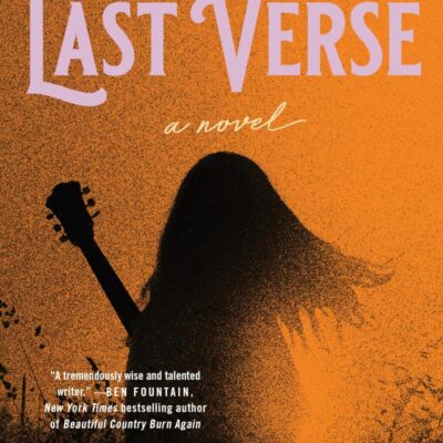 The Last Verse: A Novel