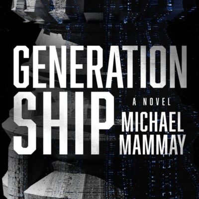 Generation Ship: A Novel