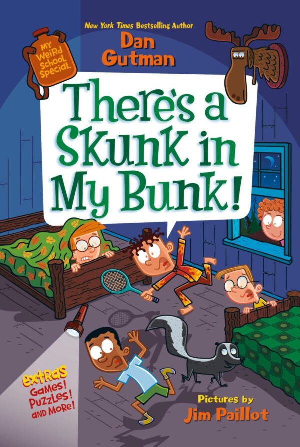 My Weird School Special: There’S A Skunk In My Bunk]