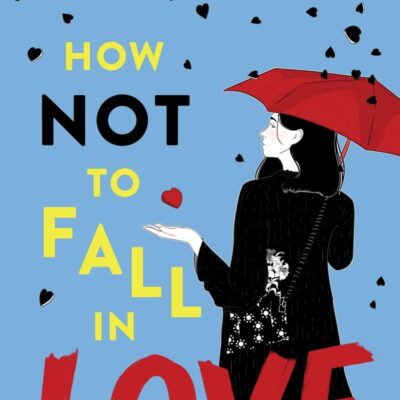 How Not to Fall in Love