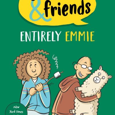 Entirely Emmie: A Graphic Novel: 9 (Emmie & Friends)