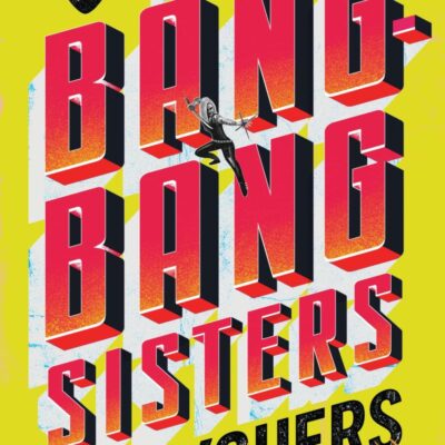 Bang-Bang Sisters, The