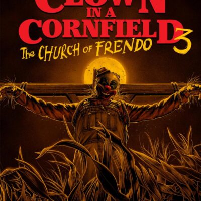 The Church of Frendo: A Scary YA Slasher Story of Survival and Revenge: 3 (Clown in a Cornfield, 3)