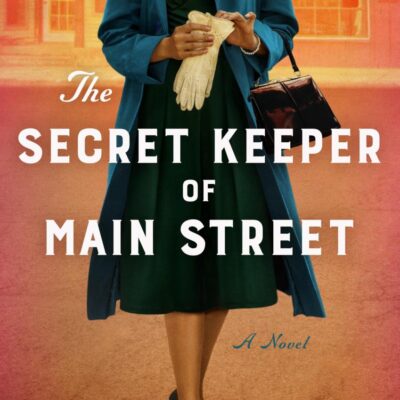 The Secret Keeper of Main Street: A Black Dressmaker's Tale of Love, Crime, and Intuition in 1950s Oklahoma