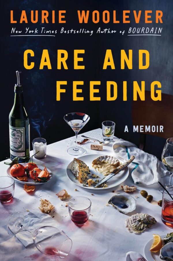 Care And Feeding: A Memoir