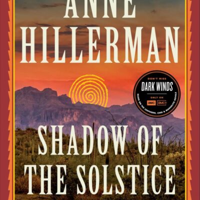 Shadow Of The Solstice: A Leaphorn, Chee & Manuelito Novel: 10