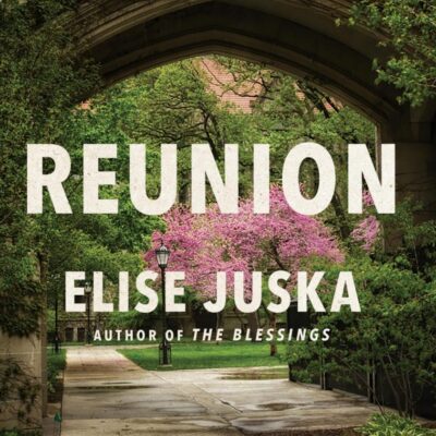 Reunion: A Novel