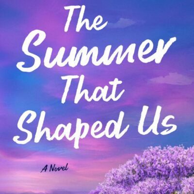 Summer That Shaped Us, The: A Novel: 1 (Hobby Island, 1)