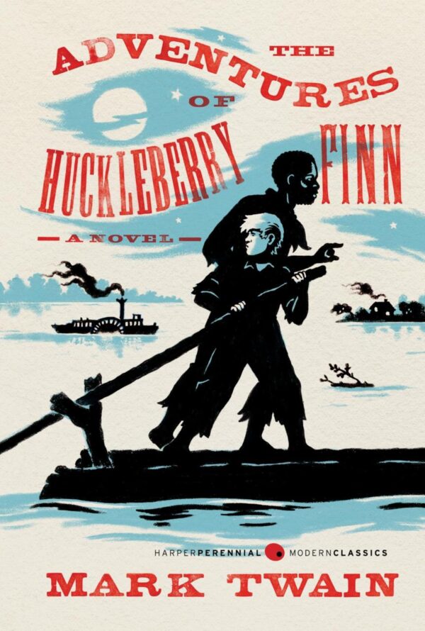 The Adventures of Huckleberry Finn (Harper Perennial Modern Classics)