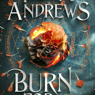 Burn for Me: A Hidden Legacy Novel