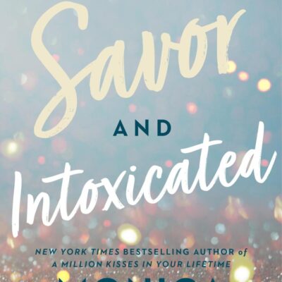 Savor and Intoxicated: The Billionaire Bachelors Club (Billionaire Bachelors Club Romance, Two Novels in One)