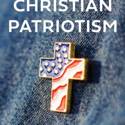In Defense of Christian Patriotism