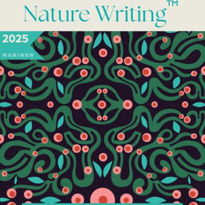 The Best American Science and Nature Writing 2025: A Collection of the Year's Most Insightful Essays on the Natural World, Climate Change, and the Wonders of Science Curated by Susan Orlean