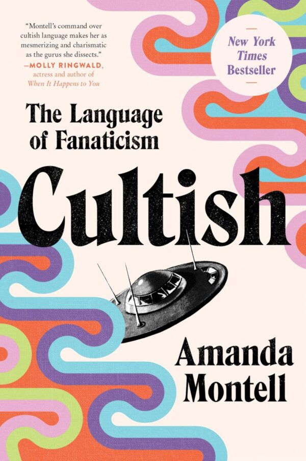 Cultish : The Language of Fanaticism