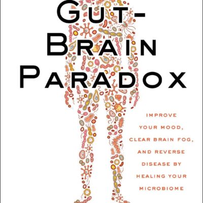Gut-Brain Paradox, The