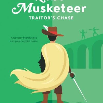 The Last Musketeer #2: Traitor's Chase