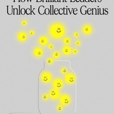 Team Intelligence : How Brilliant Leaders Unlock Collective Genius