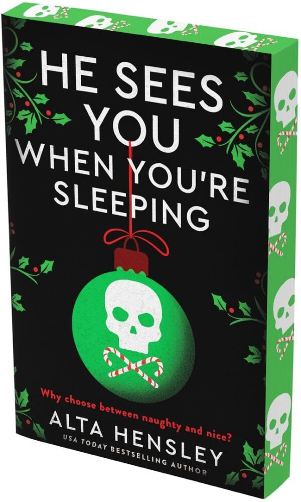 He Sees You When You're Sleeping : A Naughty or Nice Novel