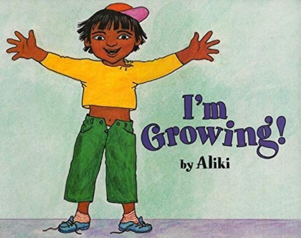 I'm Growing!: Let's Read and Find out Science - 1