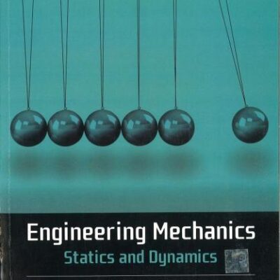 Engineering Mechanics Statics and Dynamics