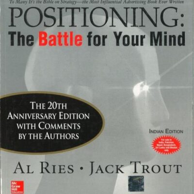 POSITIONING: THE BATTLE FOR YOUR MIND, 1ST EDN